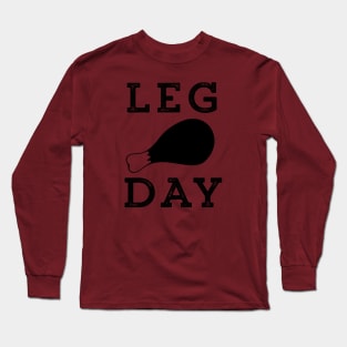 Leg Day Drumstick Long Sleeve T-Shirt